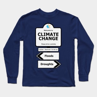 Welcome to Climate Change Long Sleeve T-Shirt